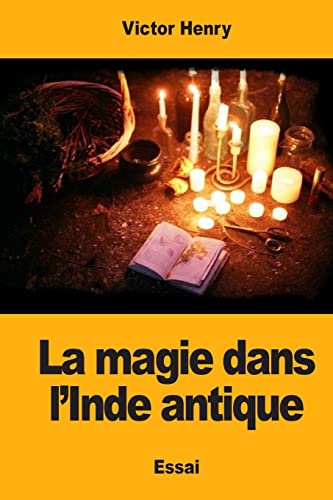 9781548885137: La magie dans l'Inde antique (French Edition)