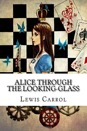 Stock image for Alice Through the Looking-Glass: Volume 1 (Alice in Wonderland) for sale by Revaluation Books