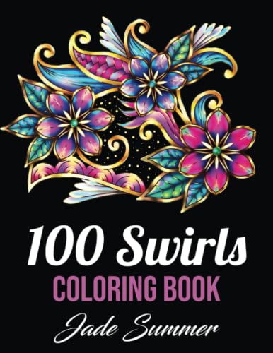 9781548894610: Coloring Books for Adults Relaxation: 100 Magical Swirls Coloring Book with Fun, Easy, and Relaxing Designs