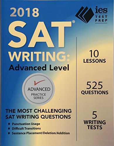 Imagen de archivo de 2018 SAT Writing: Advanced Level (Advanced Practice) a la venta por SecondSale