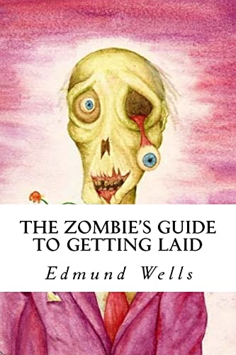 Beispielbild fr The Zombie's Guide to Getting Laid zum Verkauf von THE SAINT BOOKSTORE