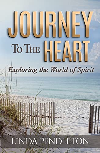 Stock image for Journey to the Heart: Exploring the World of Spirit for sale by Lucky's Textbooks