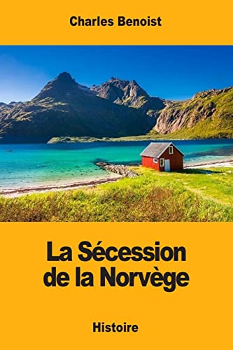 Beispielbild fr La Scession de la Norvge (French Edition) zum Verkauf von Lucky's Textbooks