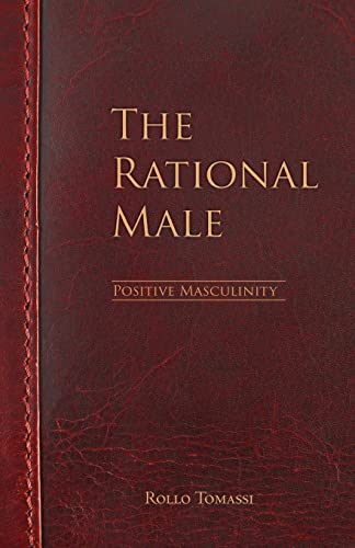 Stock image for The Rational Male - Positive Masculinity: Positive Masculinity for sale by -OnTimeBooks-