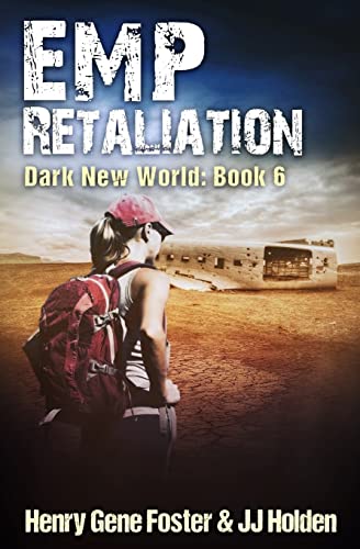 Imagen de archivo de EMP Retaliation (Dark New World, Book 6) - An EMP Survival Story (Volume 6) a la venta por HPB-Diamond