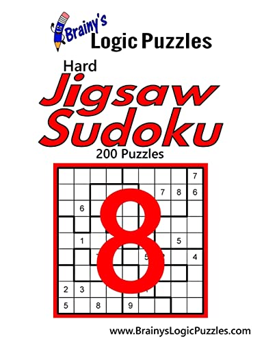 9781548929961: Brainy's Logic Puzzles Hard Jigsaw Sudoku #8: 200 Puzzles