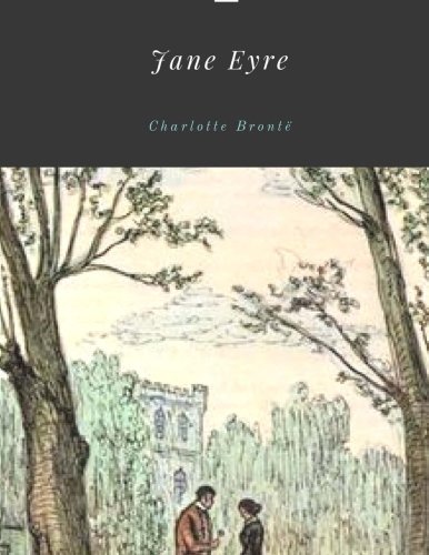 9781548949433: Jane Eyre By Charlotte Bronte