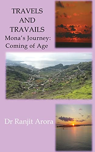 Stock image for Travels and Travails: Mona's Journey: Coming of Age (Volume 1) for sale by Lucky's Textbooks