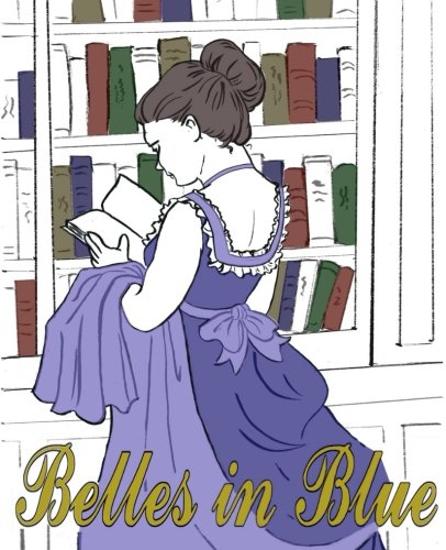 Imagen de archivo de Belles in Blue: The Coloring Book a la venta por Revaluation Books