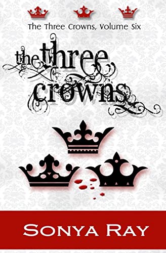 9781548960377: The Three Crowns: Volume 6