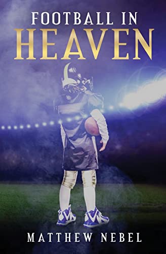 Stock image for Football in Heaven for sale by SecondSale