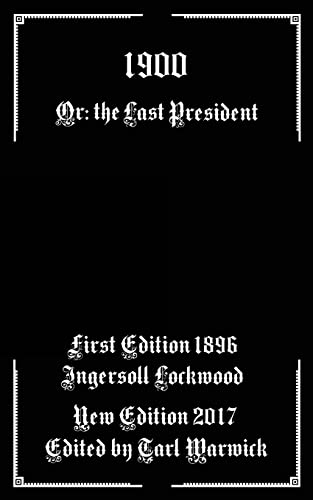 Stock image for 1900: Or; The Last President for sale by HPB Inc.