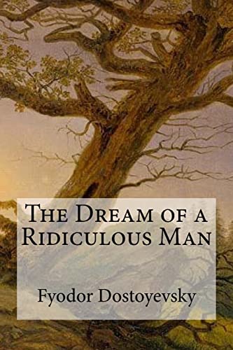 Imagen de archivo de The Dream of a Ridiculous Man a la venta por California Books