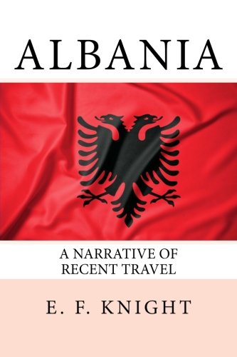 Stock image for Albania: A Narrative of Recent Travel for sale by Revaluation Books