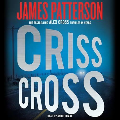 Beispielbild fr Criss Cross (The Alex Cross Series, 27) zum Verkauf von BombBooks