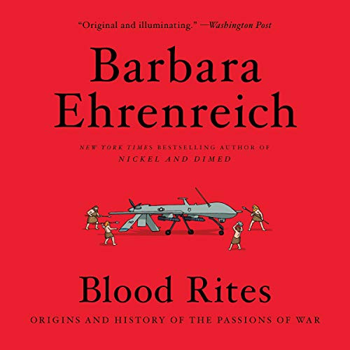 Beispielbild fr Blood Rites: Origins and History of the Passions of War: Library Edition zum Verkauf von Buchpark