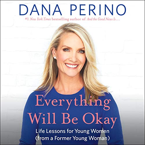 Beispielbild fr Everything Will Be Okay: Life Lessons for Young Women (from a Former Young Woman) zum Verkauf von BooksRun