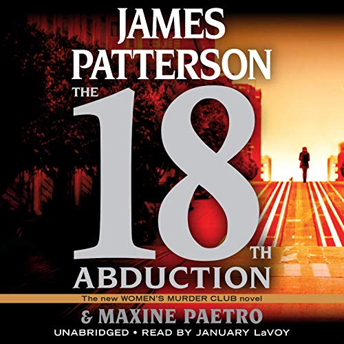 Stock image for The 18th Abduction (A Women's Murder Club Thriller, 18) for sale by Dream Books Co.