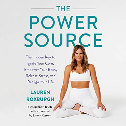 Beispielbild fr The Power Source: The Hidden Key to Ignite Your Core, Empower Your Body, Release Stress, and Realign Your Life: Library Edition: Includes a PDF of Supplemental Material zum Verkauf von Buchpark