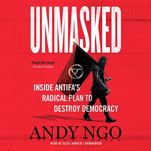 Stock image for Unmasked: Inside Antifas Radical Plan to Destroy Democracy for sale by gwdetroit