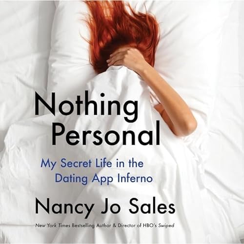 9781549137785: Nothing Personal: My Secret Life in the Dating App Inferno - Library Edition