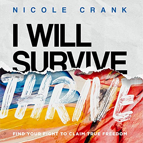Stock image for I Will Thrive: Find Your Fight to Claim True Freedom for sale by Revaluation Books