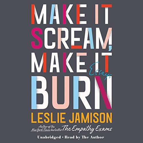 Stock image for Make It Scream, Make It Burn: Essays for sale by SecondSale
