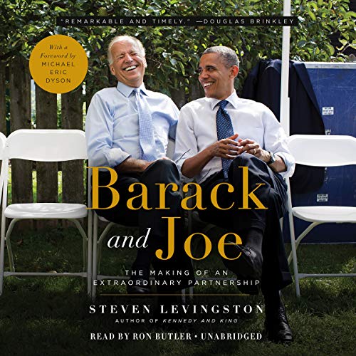 Stock image for Barack and Joe: The Making of an Extraordinary Partnership for sale by SecondSale