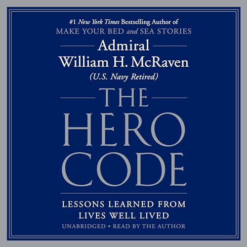 9781549161148: The Hero Code: Lessons Learned from Lives Well Lived