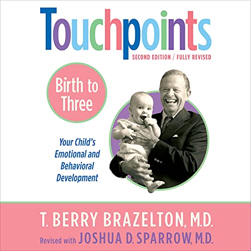 Imagen de archivo de Touchpoints: Your Child's Behavioral and Emotional Development a la venta por Revaluation Books