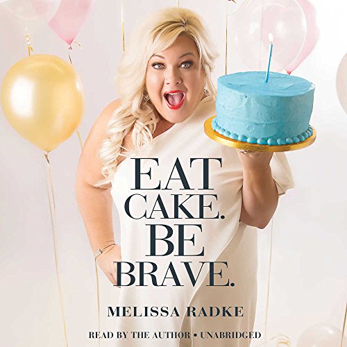 Stock image for Eat Cake. Be Brave. for sale by SecondSale