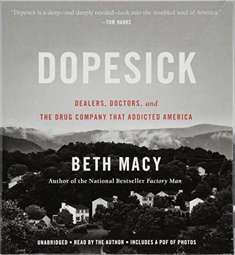 Stock image for Dopesick: Dealers, Doctors, and the Drug Company that Addicted America for sale by Isle of Books