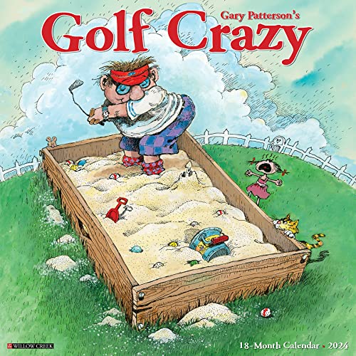 Golf Crazy by Gary Patterson 2024 12 X 12 Wall Calendar (Calendar)