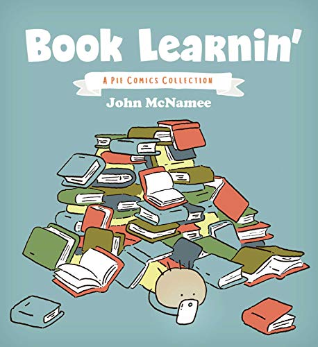 Beispielbild fr Book Learnin': A Pie Comics Collection zum Verkauf von Adventures Underground