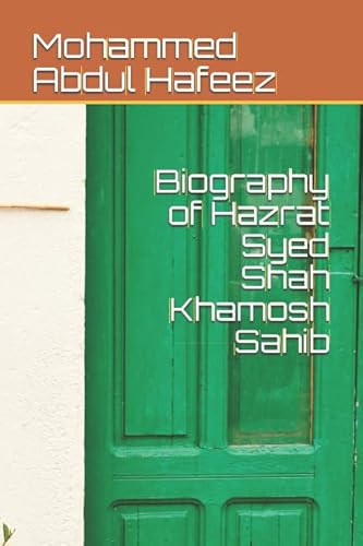 Stock image for Biography of Hazrat Syed Shah Khamosh Sahib for sale by Revaluation Books