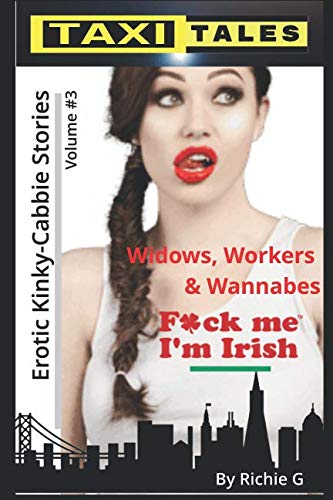 Imagen de archivo de Taxi Tales: Volume 3 - Widows, Workers & Wannabes a la venta por Revaluation Books