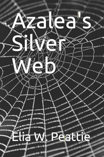 Imagen de archivo de Azalea's Silver Web a la venta por Revaluation Books
