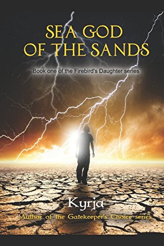 Beispielbild fr Sea God of the Sands: Book One of the Firebird's Daughter Series (Firebird's Daughter) zum Verkauf von Revaluation Books