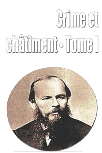 Stock image for Crime et chtiment - Tome I for sale by Revaluation Books