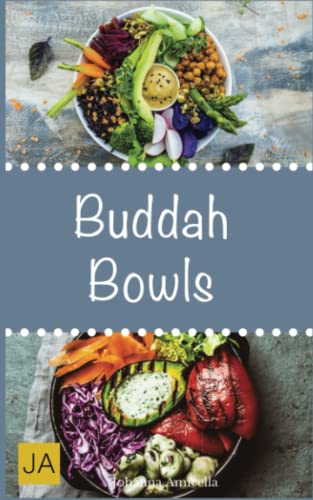 Beispielbild fr Buddha Bowls: Das Superfood aus der Schssel. Mit Rezepten zu Super Bowls, veganen Bowls und Breakfast Bowls zum Verkauf von medimops