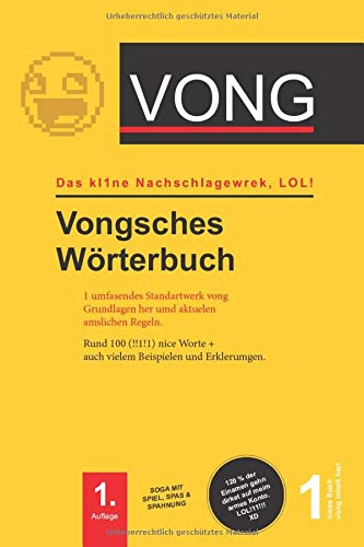 Stock image for VONG - Vongsches Wrterbuch: Das kl1ne Nachlagewerk, LOL ! (Auflage, Band 1) for sale by medimops