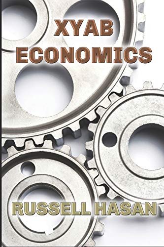 Stock image for XYAB Economics: A GOLD Libertarian Analysis of Money, Trade, and Freedom (Philosophy) for sale by SecondSale