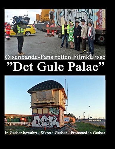 Stock image for Olsenbande-Fans retten Filmkulisse "Det Gule Palae": In Gedser bewahrt - Sikret i Gedser - Protected in Gedser for sale by Revaluation Books