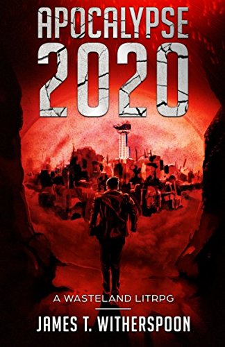 Stock image for Apocalypse 2020: A Wasteland LitRPG for sale by Revaluation Books