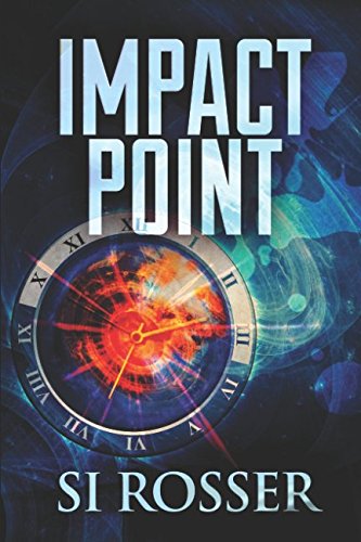 Stock image for Impact Point: Apocalyptic Action-Adventure Thriller (Robert Spire Thriller) for sale by MusicMagpie