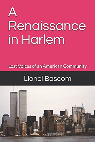 Imagen de archivo de A Renaissance in Harlem: Lost Voices of an American Community a la venta por Revaluation Books