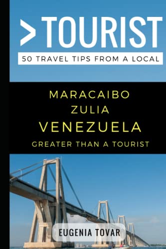 Stock image for Greater Than a Tourist - Maracaibo Zulia Venezuela for sale by PBShop.store US