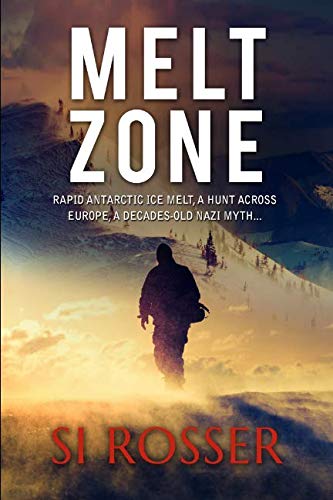 Stock image for Melt Zone: Antarctic Mystery Thriller for sale by Revaluation Books