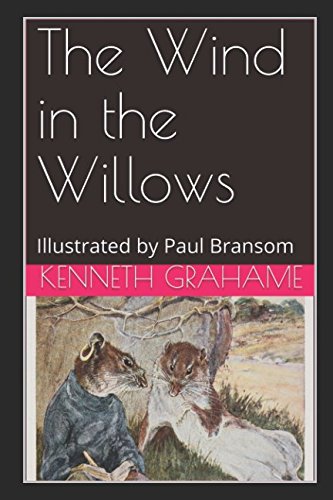 Stock image for The Wind in the Willows: Illustrated by Paul Bransom for sale by Revaluation Books