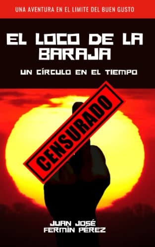 Beispielbild fr El loco de la Baraja: Un crculo en el tiempo (Spanish Edition) zum Verkauf von Lucky's Textbooks